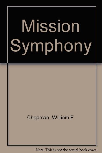 Stock image for Mission Symphony for sale by Wonder Book
