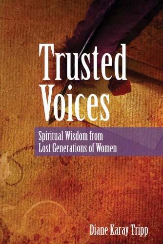 Stock image for Trusted Voices : Spiritual Wisdom from Lost Generations of Women for sale by Better World Books