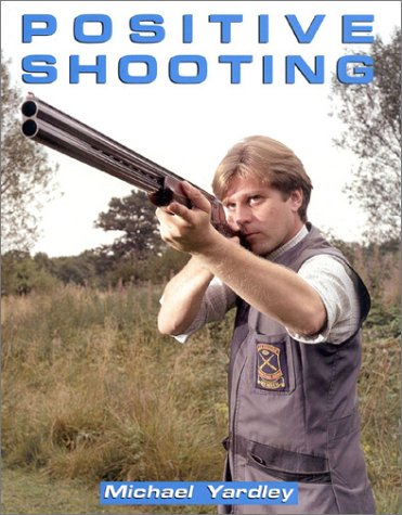 Stock image for Positive Shooting for sale by ThriftBooks-Atlanta