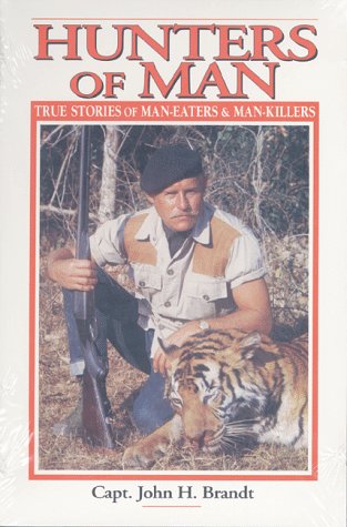 9781571570185: Hunters of Man: True Stories of Man-Eaters and Man-Killers