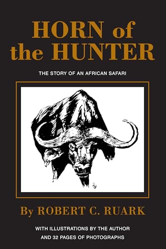 Beispielbild fr Horn of the Hunter: The Story of an African Safari zum Verkauf von Front Cover Books