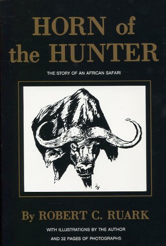 Beispielbild fr Horn of the Hunter: The Story of an African Safari zum Verkauf von GF Books, Inc.