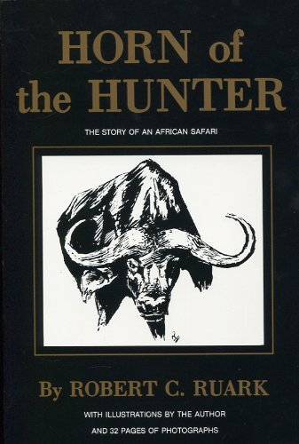 Stock image for Horn of the Hunter: The Story of an African Safari for sale by GF Books, Inc.