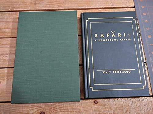 Imagen de archivo de Safari: A Dangerous Affair (Classics in African Hunting Series Volume 35) a la venta por 3rd St. Books