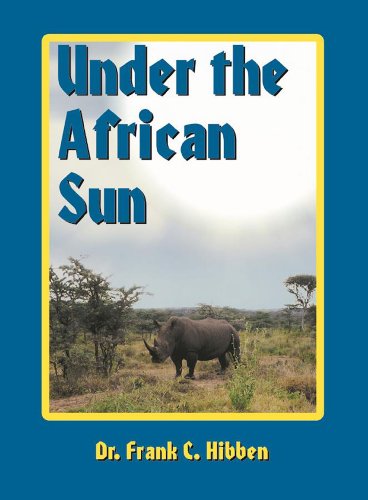 9781571571168: Under the African Sun: Forty-eight Years of Hunting the African Continent