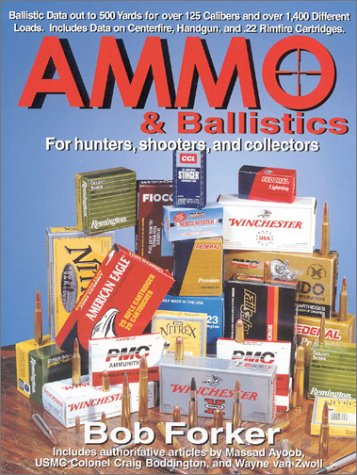 Beispielbild fr Ammo & Ballistics zum Verkauf von AwesomeBooks