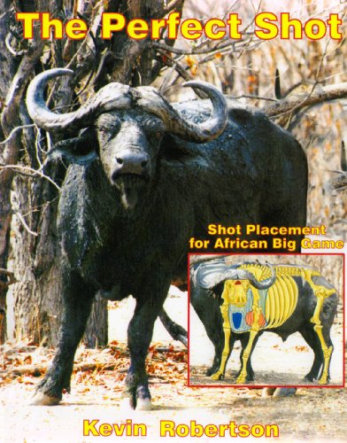 

The Perfect Shot: Shot Placement for African Big Game