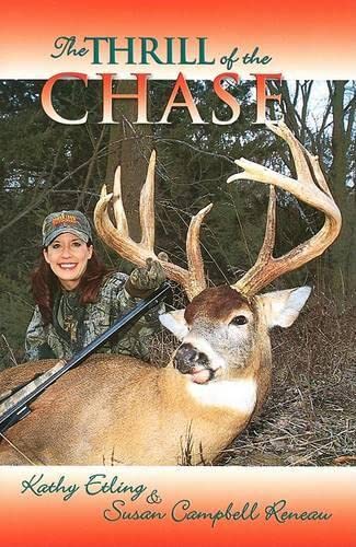 9781571571809: THRILL OF THE CHASE: Women and Their North American Big-Game Trophies