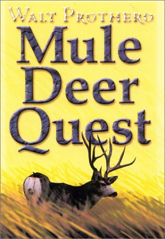 Beispielbild fr Mule Deer Quest: Thirty-Five Years of Observation and Hunting Mule Deer from Sonora to Saskatchewan zum Verkauf von Front Cover Books