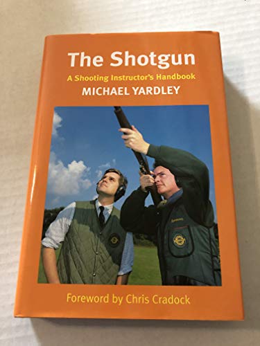 9781571572530: The Shotgun [Hardcover] by Michael Yardley
