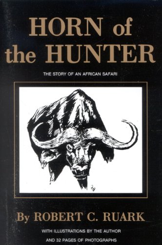 Beispielbild fr Horn of the Hunter: The Story of an African Safari zum Verkauf von Front Cover Books