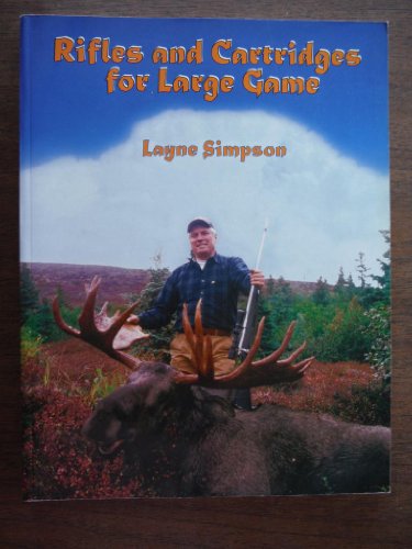 9781571572738: Title: Rifles and Cartridges for Large Game From Deer to