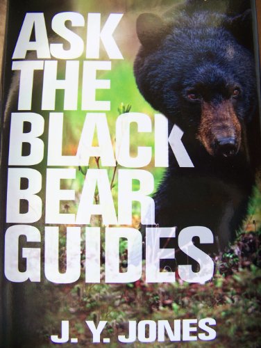 Beispielbild fr Ask The Black Bear Guides (Hardcover) zum Verkauf von Grand Eagle Retail