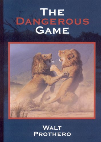 Imagen de archivo de The Dangerous Game: True Stories of Dangerous Hunting on Three Continents a la venta por SecondSale