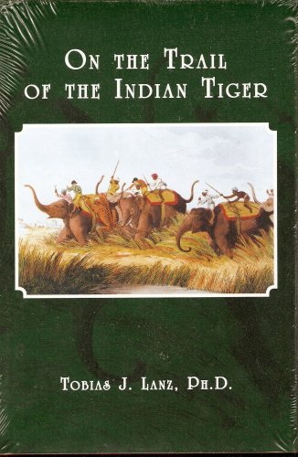 Stock image for On The Trail Of The Indian Tiger for sale by HPB-Diamond