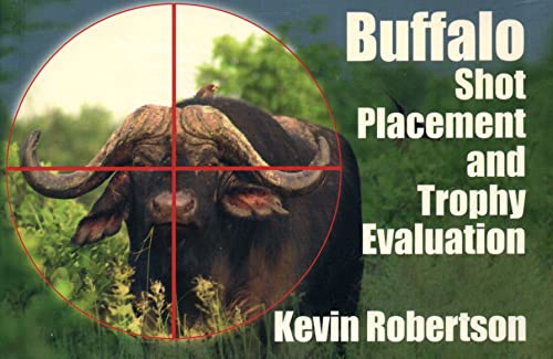 Stock image for BUFFALO SHOT PLACEMENT AND TROPHY EVALUATION. for sale by Revaluation Books