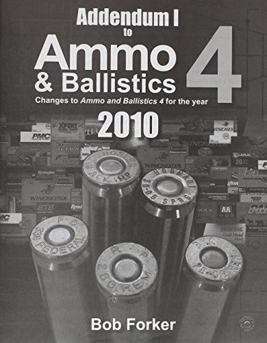 Stock image for Addendum 1 to Ammo & Ballistics 4 2010, sc for sale by HPB-Emerald