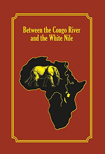 9781571574428: Between the Congo River and the White Nile
