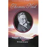 Stock image for Thomas Nast : Honesty in the Pursuit of Corruption for sale by Better World Books