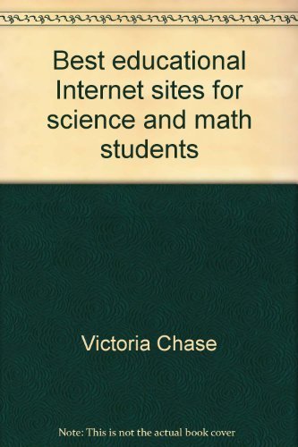 Best Educational Internet Sites for Science and Math Students (Sofwest Press Internet Site Series)