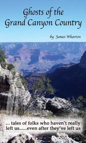 Stock image for Ghosts of the Grand Canyon Country for sale by Bookmans