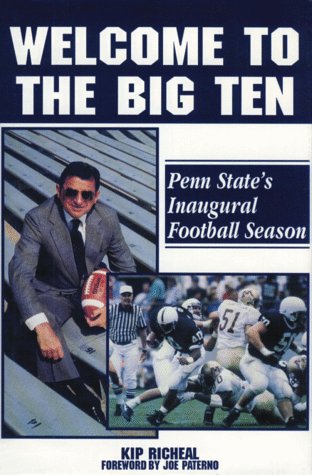 Stock image for Welcome to the Big Ten: Penn State's Inaugural Football Season for sale by Wonder Book