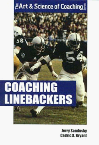 9781571670595: Coaching Linebackers: Art & Sc