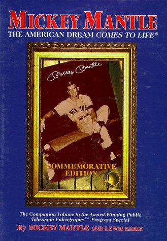 9781571670717: Mickey Mantle: The American Dream Comes to Life
