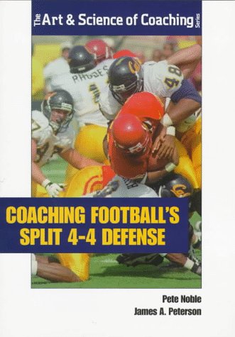 9781571670915: Coaching Football's Split 4-4 Defense (Art & Science of Coaching)