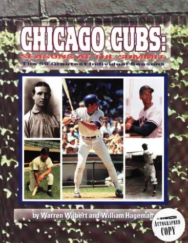 Beispielbild fr Chicago Cubs: Seasons at the Summit, the 50 Greatest Individual Seasons zum Verkauf von Wonder Book
