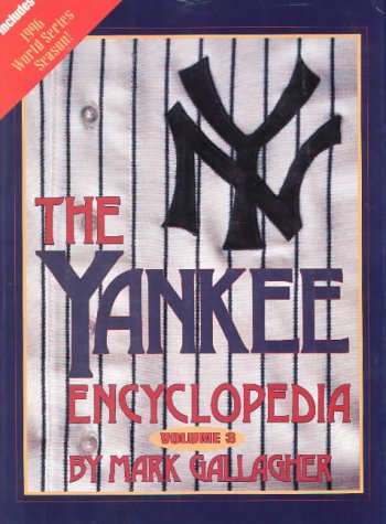 Beispielbild fr The Yankee Encyclopedia: Includes 1996 World Championship Season zum Verkauf von Wonder Book