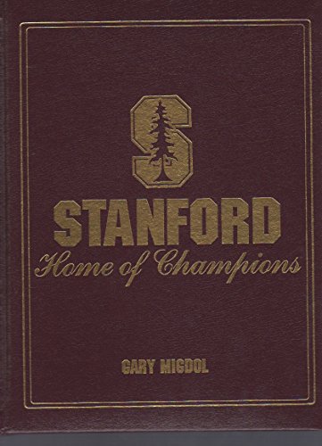 Beispielbild fr Stanford : Home of Champions zum Verkauf von Better World Books