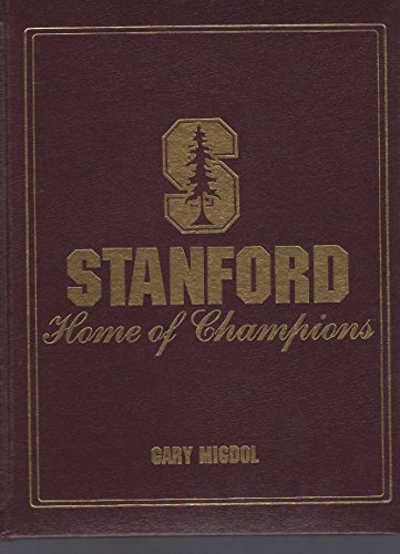 Stock image for Stanford : Home of Champions for sale by Better World Books