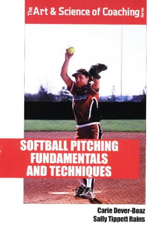 9781571671424: Softball Pitching Fundamentals and Techniques (Art & Science of Coaching)