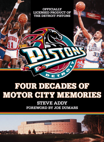 9781571671448: The Detroit Pistons: Four Decades of Motor City Memories