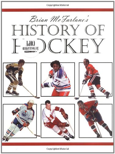 Beispielbild fr Brian McFarlane's History of Hockey zum Verkauf von Stories & Sequels