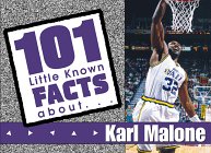 Karl Malone (101 Little Known Fact about) (101 Little Known Facts Series) (9781571671509) by Sports Publishing Inc; Dale Ratermann