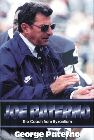 Beispielbild fr Joe Paterno: The Coach from Byzantium zum Verkauf von Wonder Book