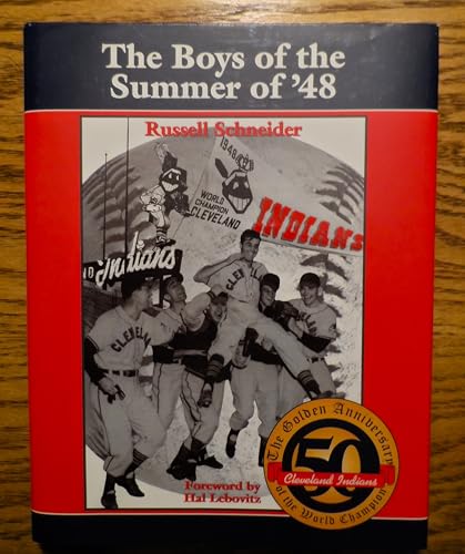 Stock image for The Boys of Summer of 1948: The Golden Anniversary of the World Champion Cleveland Indians for sale by HPB-Emerald