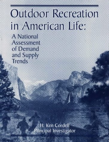 Imagen de archivo de Outdoor Recreation in American Life: A National Assessment of Demand and Supply Trends a la venta por Ergodebooks