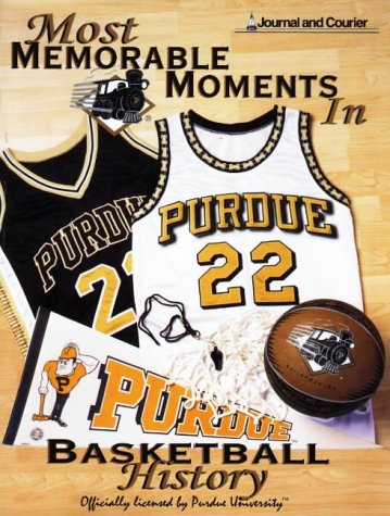 Beispielbild fr Most Memorable Moments in Purdue Basketball History zum Verkauf von BooksRun