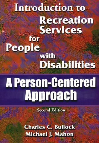 Imagen de archivo de Introduction to Recreation Services for People With Disabilities: A Person-Centered Approach a la venta por HPB-Diamond