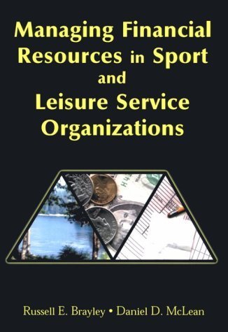 Stock image for Managing Financial Resources in Sport and Leisure Service Organizations for sale by Better World Books