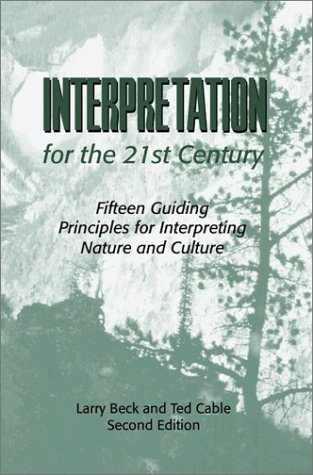 9781571675224: Interpretation for the 21st Century: Fifteen Guiding Principles for Interpreting Nature and Culture