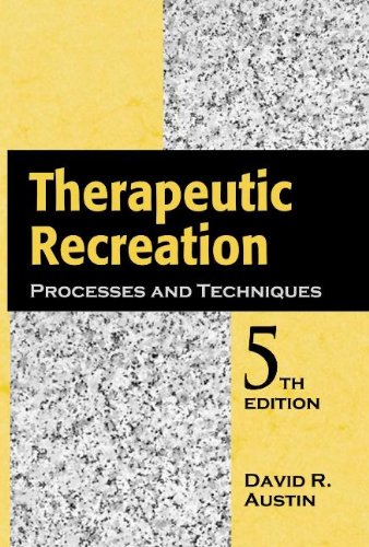 Beispielbild fr Therapeutic Recreation Processes and Techniques, Fifth Edition zum Verkauf von Wonder Book