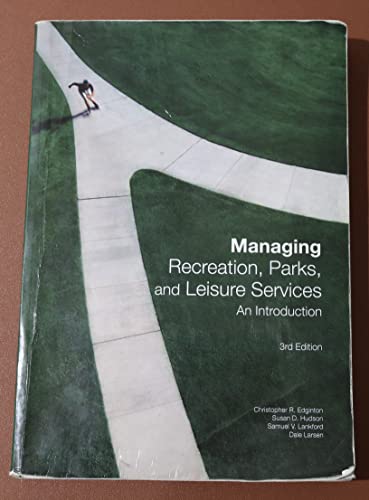 Imagen de archivo de Managing Recreation, Parks, and Leisure Services : An Introduction a la venta por Better World Books