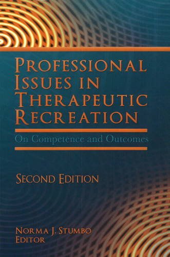 9781571675354: Professional Issues in Therapeutic Recreation: On Competence and Outcomes