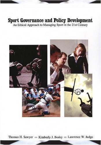 Beispielbild fr Sport Governance and Policy Development : An Ethical Approach te Managing Sport in the 21st Century zum Verkauf von Better World Books