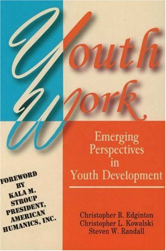 Imagen de archivo de Youth Work: Emerging Perspectives in Youth Development a la venta por HPB-Red