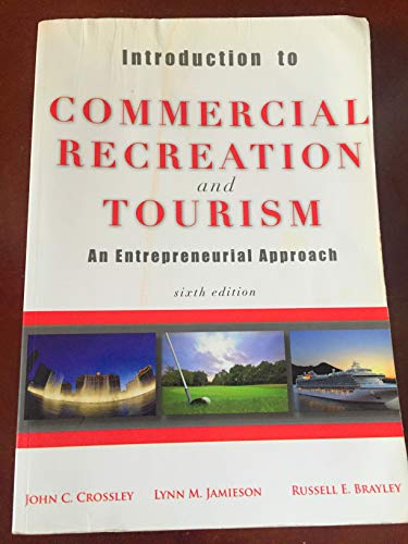 Stock image for Introduction to Commercial Recreation and Tourism : An Entrepreneurial Approach for sale by Better World Books: West